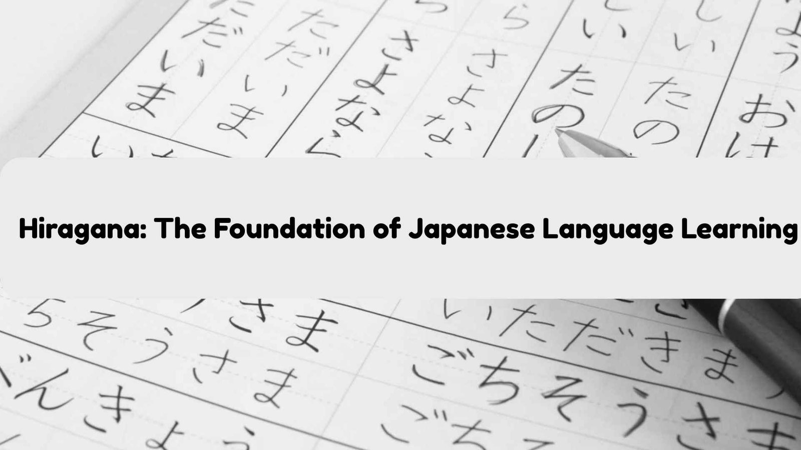 Hiragana%3A+The+Foundation+of+Japanese+Language+Learning