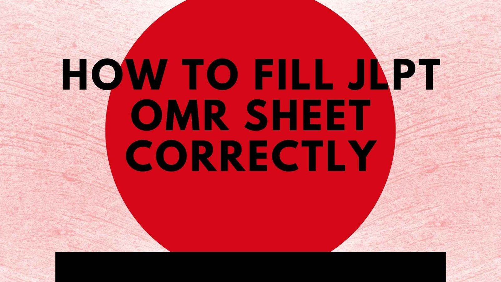 How+to+Fill+JLPT+OMR+Answer+Sheet+%E2%80%93+Step-by-Step+Guide+for+Beginners