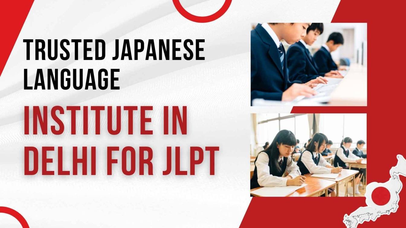 Your+Trusted+Japanese+Language+Institute+in+Delhi+for+JLPT%2C+Career+%26+Global+Opportunities
